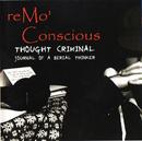 Remo Conscious-Thought Criminal / Journal Of a Serial Thinker / Cd Importado (usa)