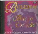 Louis Jordan / Orchestra-Boleros de Corao a Corao