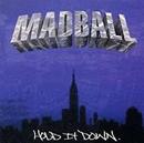 Madball-Hold It Down