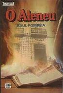 o ateneu - colecao travessias-Raul Pompeia