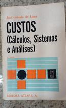 Custos - Calculos Sistemas e Analises - Colecao Biblioteca de Adminis-Jose Geraldo de Lima