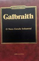 Novo Estado Industrial - os Economistas-John Kenneth Galbraith