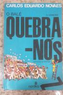 O Bale Quebra nos-Carlos Eduardo Novaes