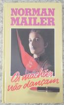 Os Machoes Nao Dancam-Norman Mailer