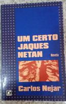 Um Certo Jaques Netan-Carlos Nejar