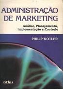 Administracao de Marketing - Analise Planejamento Implementacao e Con-Philip Kotler