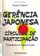 Gerencia Japonesa e Circulos de Participacao - Experiencias na Americ-Enrique Ogliastri
