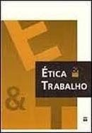 Etica e Trabalho-Maria Helena Barreto Goncalves