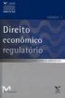 Direito Economico Regulatorio - Volume 1 / Serie Direito Empresarial-Editora Fundacao Getulio Vargas