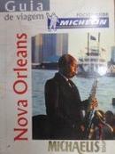 Nova Orleans - Guia de Viagem - Pocket Guide Michelin / Guia-Editora Melhoramentos