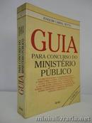 Guia para Concurso do Ministerio Publico - Geral-Joaquim Netto Cabral