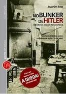 No Bunker de Hitler os ltimos Dias de Terceiro Reich / Guerra-Jachim Fest