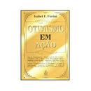 Otimismo em Acao-Isabel F. Furini