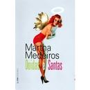 Doidas e Santas-Martha Medeiros