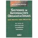 Sistemas de Informaes Organizacionais / Guia Pratico para Projetos-Denis Alcides Rezende