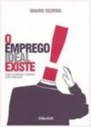 O Emprego Ideal Existe-Mauro Silveira