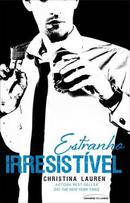 Estranho Irresistivel-Christina Lauren