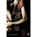 Louca por Voc / Volume 1 / Trilogia Bad Boys-M. Leighton