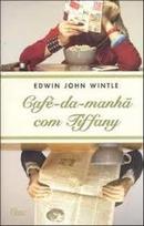 Cafe da Manha Com Tiffany-Edwin John Wintle