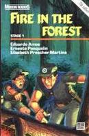 Fire In The Forest / Serie Modern Readers / Stage 1-Eduardo Amos / Ernesto Pasqualin / Elisabeth Mart