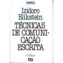 Tecnicas de Comunicao Escrita / Serie Principios-Izidoro Blikstein