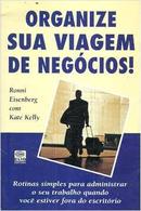 Organize Sua Viagem de Negocios-Ronni Eisenberg / Kate Kelly