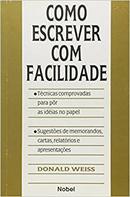 Como Escrever Com Facilidade-Donald Weiss / Cacilda Rainho Ferrante