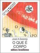 O Que e Corpo / Coleo Primeiros Passos-Jose A. Gaiarsa