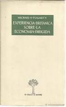 Experiencia Britanica Sobre La Economia Dirigida-Michael P. Fogarty