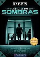 Os Filhos das Sombras / Livro 2 / os Suspeitos-Margaret Peterson Haddix