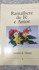 Ramalhete de Fe e Amor-Janina M. Urban