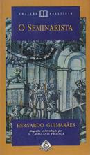 O Seminarista / Coleo Prestigio-Bernardo Guimaraes