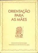 Orientacoes para as Maes-Editora Seicho no Ie