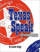 Texas Speak / Advanced Course-Jennifer Briggs