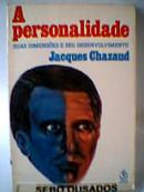 A Personalidade - Suas Dimensoes e Seu Desenvolvimento-Jacques Chazaud