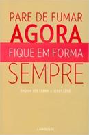 Pare de Fumar Agora / Fique em Forma Sempre-Dogmar Von Cramm / Jenny Levie