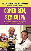 Comer Bem Sem Culpa-Lucchese / Anonymus Gourmet