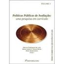 Politicas Publicas de Avaliacao / uma Pesquisa em Curriculo / Serie C-Marcos Rodrigues de Lara / Outros