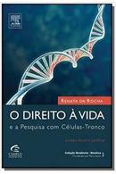 O Direito a Vida e a Pesquisa Com Celulas Tronco-Renata da Rocha