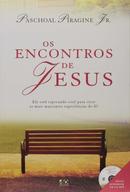 Os Encontros de Jesus-Paschoal Piragine Jr.