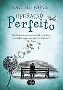 Operacao Perfeito-Rachel Joyce