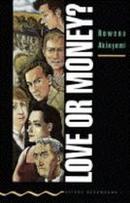 Love or Money / Oxford Bookworms 1-Rowena Akinyemi