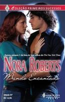 Mundo Encantado / Coleo Primeiros Sucessos-Nora Roberts