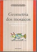 Geometria dos Mosaicos / Vivendo a Matematica-Luiz Marcio Imenes / Marcelo Lellis