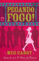 Pegando Fogo-Meg Cabot