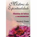 Mestres da Espiritualidade-Neylor J. Tonin