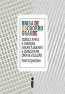 Briga de Cachorro Grande-Fred Vogelstein