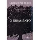 O Juramento-Miguel Reale Junior