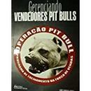 Gerenciando Vendedores Pit Bulls-Luis Paulo Luppa