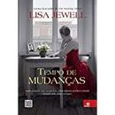 Tempo de Mudancas / Todo Mundo Tem Segredos Mas Alguns Podem Mudar No-Lisa Jewell